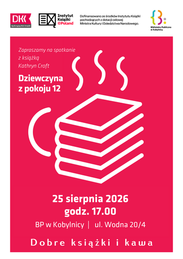 DKK dla dorosłych w Bibliotece Publicznej w Kobylnicy om&oacute;wienie "Dziewczyna z pokoju 12" K. Croft