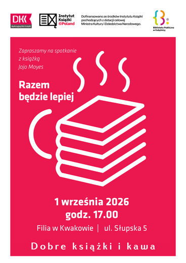DKK dla dorosłych w Filii w Kwakowie om&oacute;wienie Razem będzie lepiej Jojo Moyes