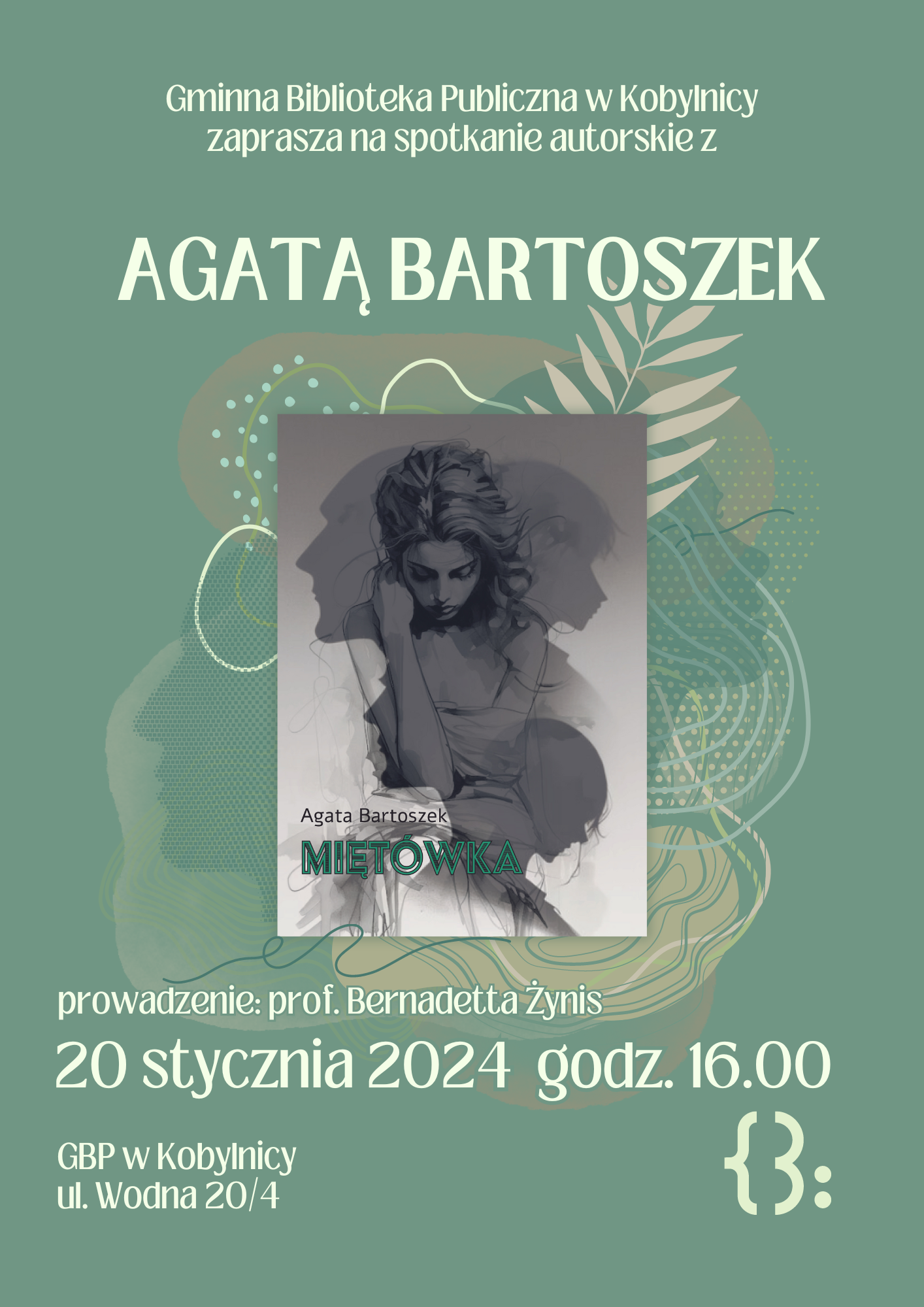 Premiera książki Agaty Bartoszek i&nbsp;spotkanie z&nbsp;autorką 20 stycznia 2024 o&nbsp;godzinie 16.00; spotkanie poprowadzi profesor Bernadetta Żynis