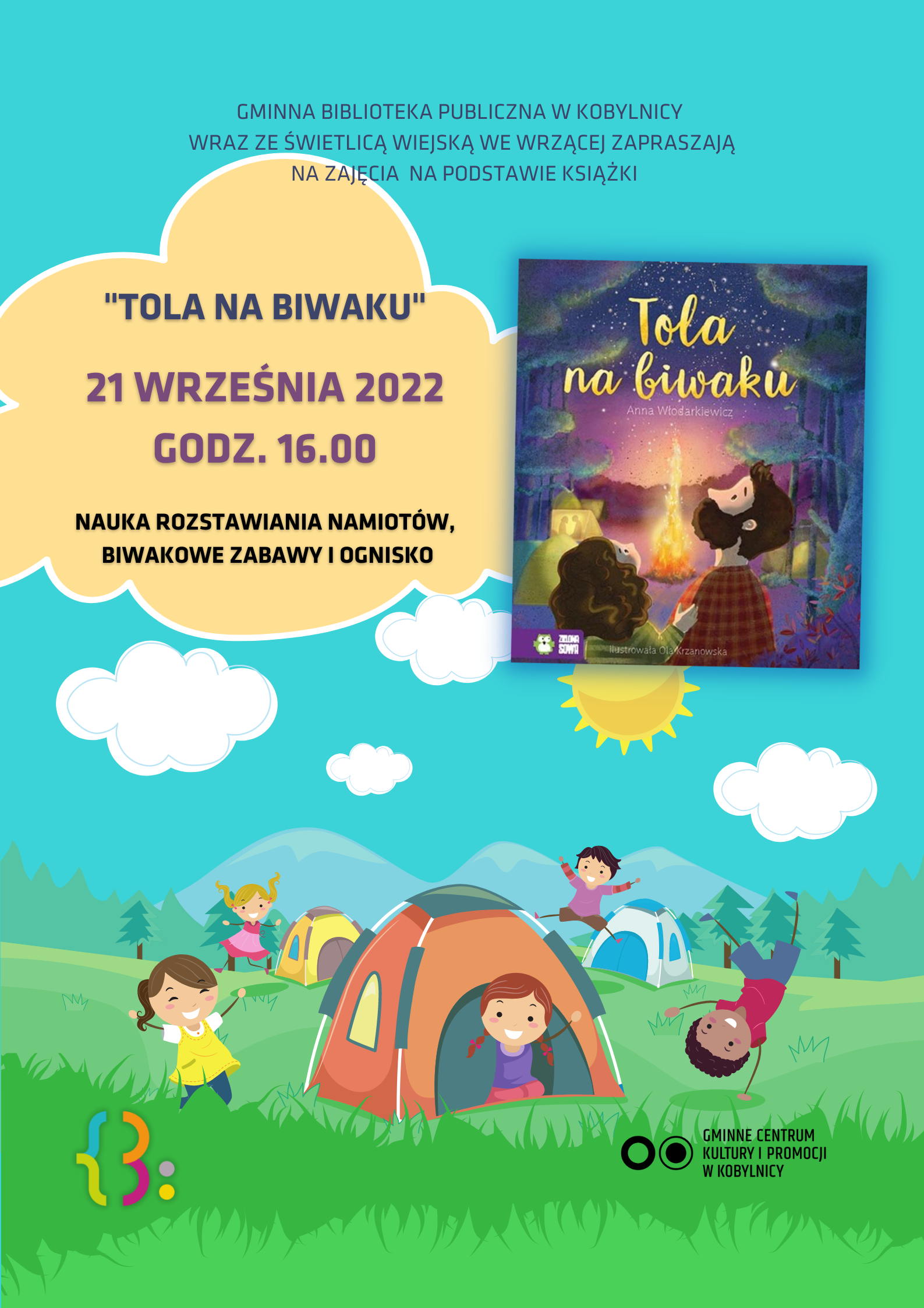 Zajęcia dla dzieci " Tola na biwaku" - filia we Wrzącej 21 września 2022 godz 16
