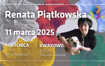 Zdjęcie do Spotkanie z Renatą Piątkowską - Filia w Kwakowie