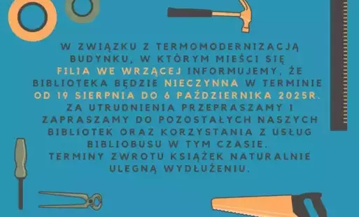 Komunikat o przerwie w pracy filii we Wrzącej