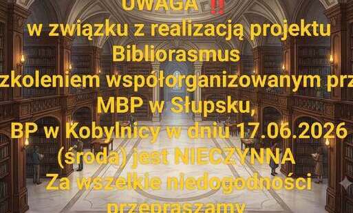 Informacja o szkoleniu i godzinach pracy BP w Kobylnicy