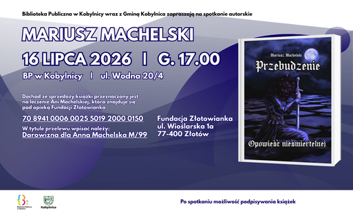 Spotkanie autorskie w BP w Kobylnicy Mariusz Machelski - akcja charytatywna, książka-cegiełka