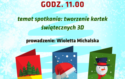 Zdjęcie do Kreatywna Sobota - Warsztaty z tworzenia kartek świątecznych 3D