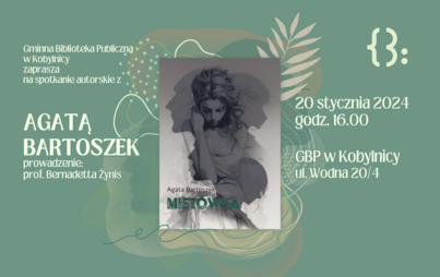 Zdjęcie do Spotkanie autorskie z Agatą Bartoszek i premiera jej książki "Mięt&oacute;wka"
