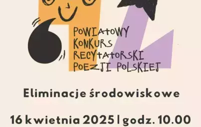 Zdjęcie do Eliminacje środowiskowe do 42. edycji Powiatowego Konkursu Recytatorskiego Poezji Polskiej