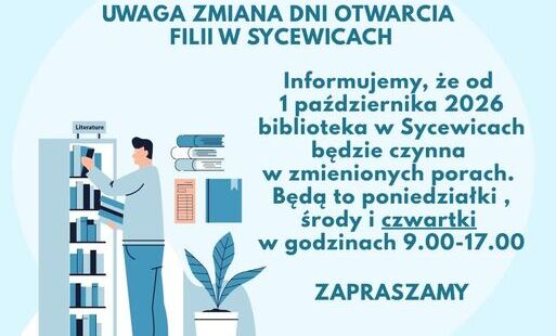Zdjęcie do Zmiana harmonogramu pracy Filii w Sycewicach